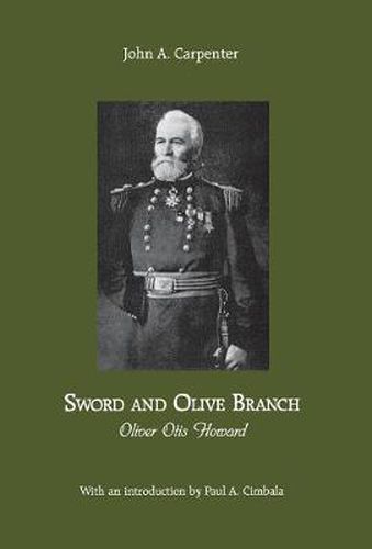 Sword and Olive Branch: Oliver Otis Howard