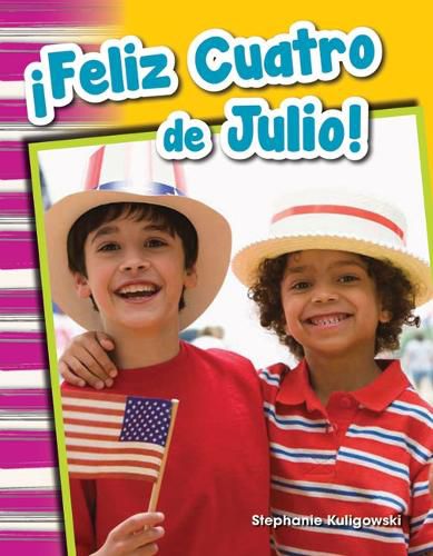 Cover image for !Feliz Cuatro de Julio! (Happy Fourth of July!) (Spanish Version)