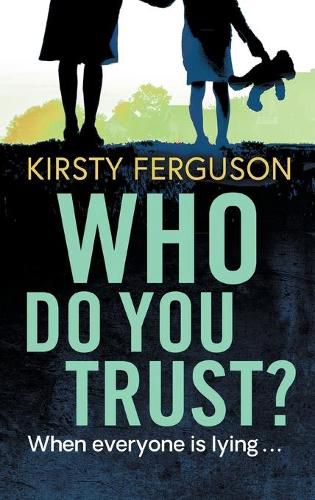 Cover image for Who Do You Trust?: A heart-stopping page turner that you won't be able to put down