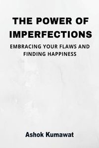 Cover image for The Power of Imperfections