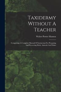 Cover image for Taxidermy Without A Teacher