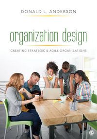 Cover image for Organization Design: Creating Strategic & Agile Organizations