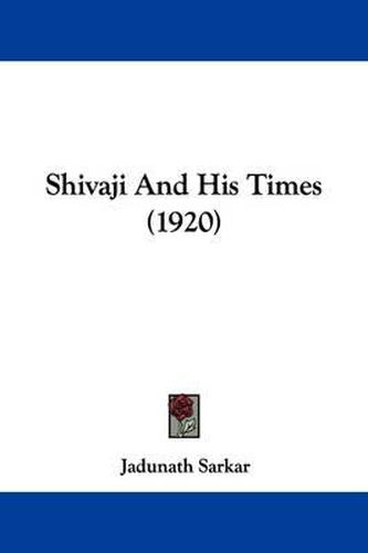 Cover image for Shivaji and His Times (1920)