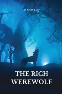 Cover image for The Rich Werewolf