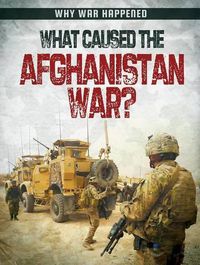 Cover image for What Caused the Afghanistan War?