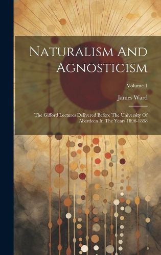 Cover image for Naturalism And Agnosticism