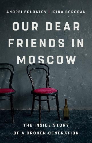 Cover image for Our Dear Friends in Moscow