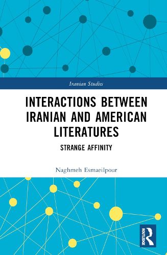 Cover image for Interactions Between Iranian and American Literatures