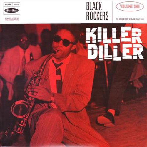 Killer Diller Obscure Black 50s Rock N Roll