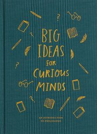 Cover image for Big Ideas for Curious Minds: An Introduction to Philosophy
