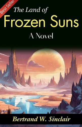 Cover image for The Land of Frozen Suns: A Novel (Edition2023)