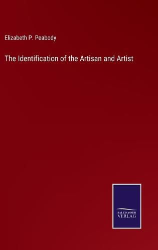 The Identification of the Artisan and Artist