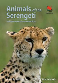 Cover image for Animals of the Serengeti: And Ngorongoro Conservation Area