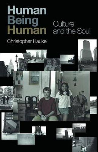 Cover image for Human Being Human: Culture and the Soul