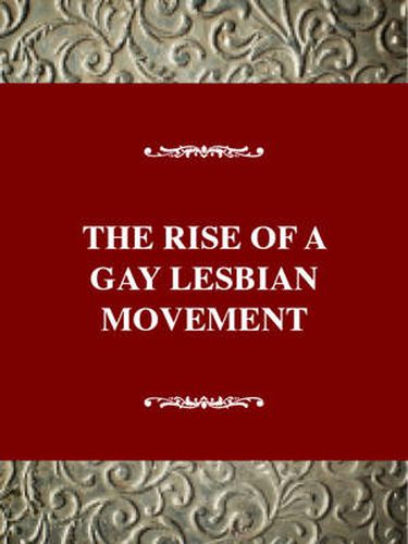 Cover image for The Rise of a Gay and Lesbian Movement