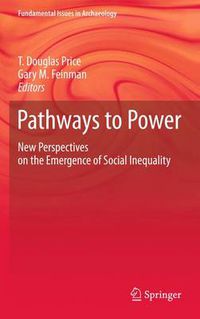 Cover image for Pathways to Power: New Perspectives on the Emergence of Social Inequality