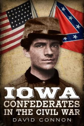 Cover image for Iowa Confederates in the Civil War