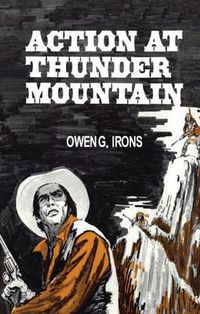 Cover image for Action at Thunder Mountain