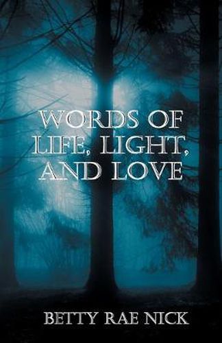 Cover image for Words of Life, Light, and Love