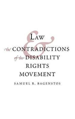 Cover image for Law and the Contradictions of the Disability Rights Movement