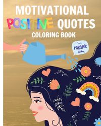 Cover image for Motivational Positive Quotes Coloring Book For Women