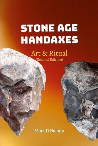 Cover image for Stone Age Handaxes, Art & Ritual (Second Edition)