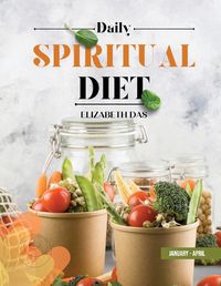 Cover image for DAILY SPIRITUAL DIET 1ST QUARTER English JANUARY-APRIL