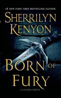 Cover image for Born of Fury: The League: Nemesis Rising