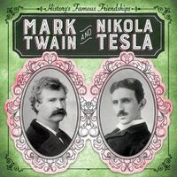 Cover image for Mark Twain and Nikola Tesla