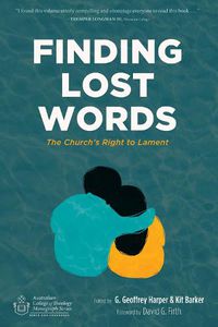 Cover image for Finding Lost Words: The Church's Right to Lament