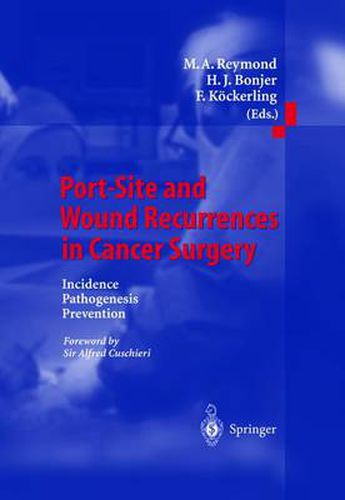 Cover image for Port-Site and Wound Recurrences in Cancer Surgery: Incidence - Pathogenesis - Prevention