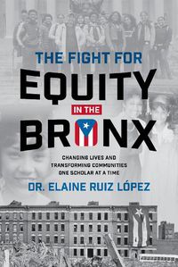 Cover image for The Fight for Equity in the Bronx
