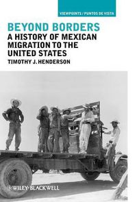 Cover image for Beyond Borders: A History of Mexican Migration to the United States