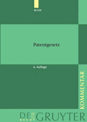 Cover image for Patentgesetz: Unter Berucksichtigung Des Europaischen Patentubereinkommens Und Des Patentzusammenarbeitsvertrags... Kommentar