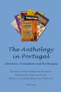 Cover image for The Anthology in Portugal: Literature, Translation and the Margins