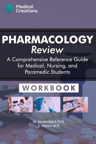 Cover image for Pharmacology Review - A Comprehensive Reference Guide for Medical, Nursing, and Paramedic Students