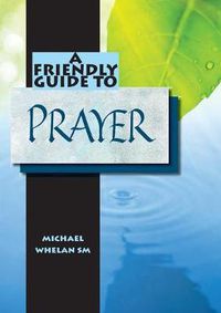 Cover image for Friendly Guide to Prayer