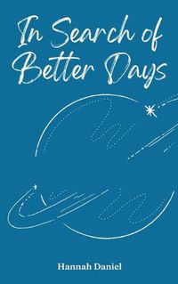 Cover image for In Search of Better Days