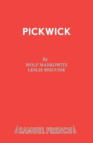 Cover image for Pickwick: A Musical Play