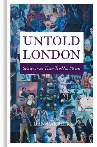 Cover image for Untold London: Stories from Time-Trodden Streets