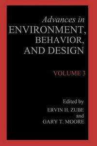 Cover image for Advances in Environment, Behavior, and Design: Volume 3