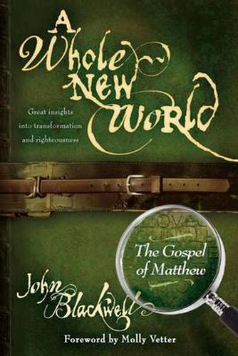 Cover image for A Whole New World: The Gospel of Matthew