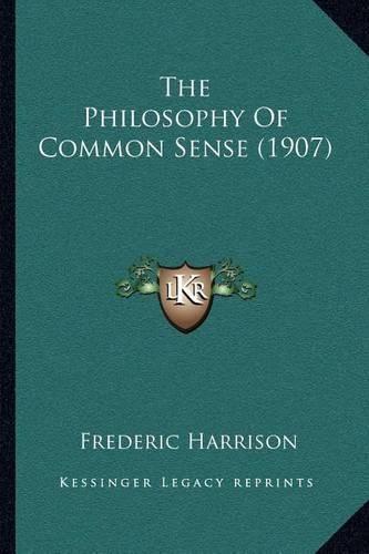 Cover image for The Philosophy of Common Sense (1907)