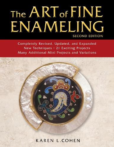 The Art of Fine Enameling: Second Edition