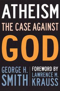 Cover image for Atheism: The Case Against God