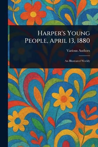 Cover image for Harper's Young People, April 13, 1880