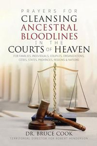 Cover image for Prayers for Cleansing Ancestral Bloodlines in the Courts of Heaven