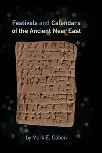 Cover image for Festivals and Calendars of the Ancient Near East