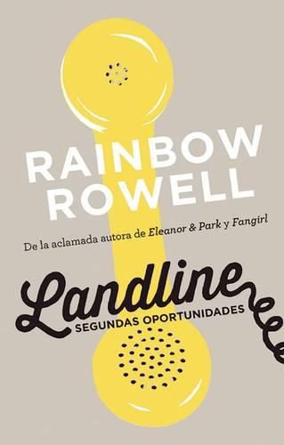 Landline. Segundas Oportunidades / Landline: A Novel