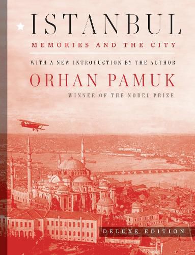 Istanbul: Memories and the City (Deluxe Edition)